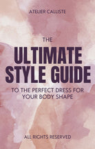 DOWNLOAD THE ULTIMATE STYLE GUIDE FOR YOUR WEDDING DRESS - Atelier Calliste